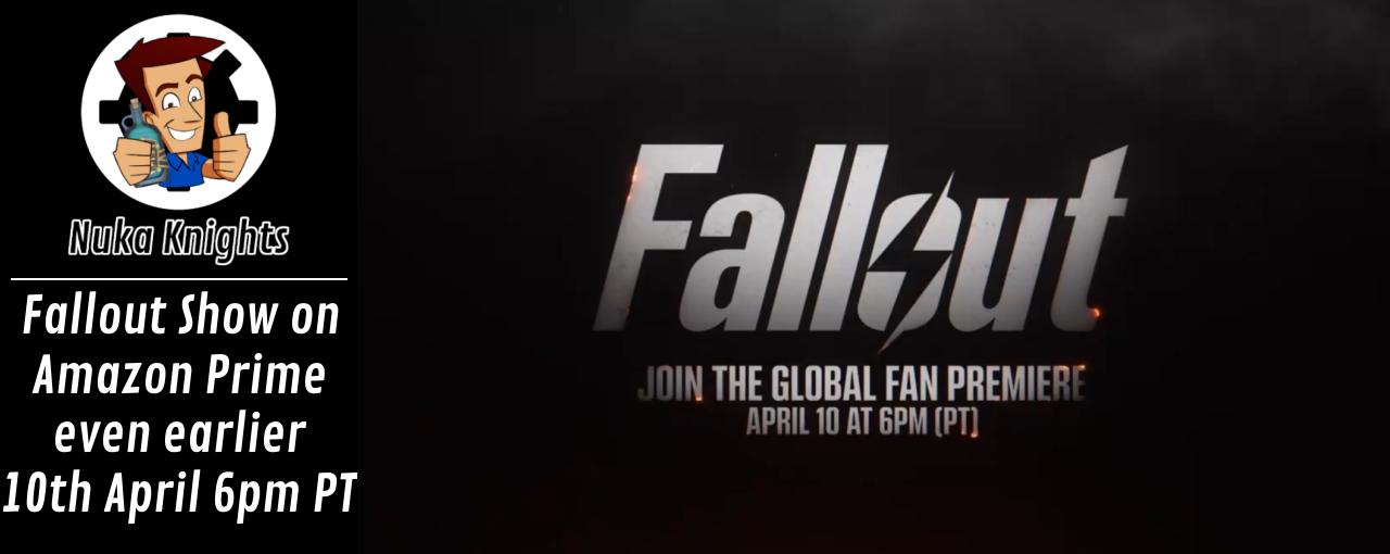 Fallout Show on Amazon Prime is starting even earlier on 10th April 6pm PT now