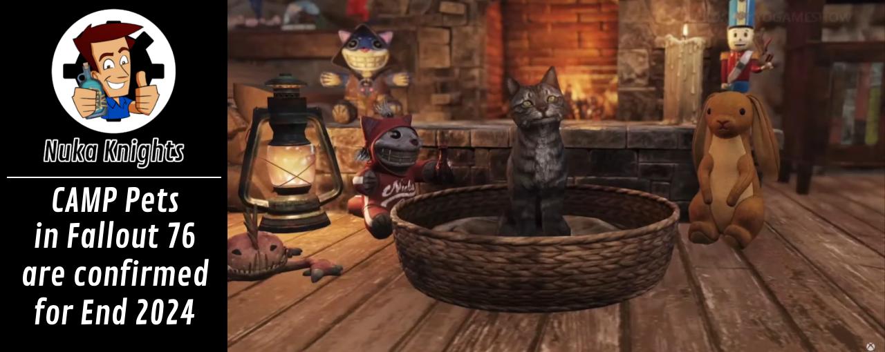 CAMP Pets in Fallout 76 are confirmed for End 2024