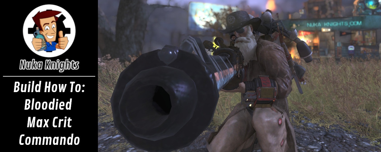 Build HowTo Bloodied Max Crit Commando Sniper Fallout 76 Articles